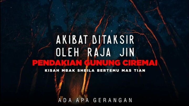 Siapa mas Tian sebenarnya, Pendakian gunung Ciremai