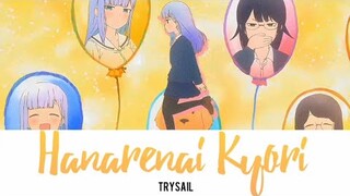 [FULL] Aharen-san wa Hakarenai Opening Song | "Hanarenai Kyori/Distance" | [ROM/ENG]