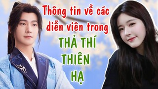 Thông tin về các diễn viên trong THẢ THÍ THIÊN HẠ (Who Rules The World)