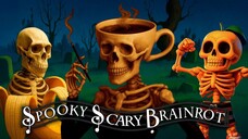 SPOOKY BRAINROT