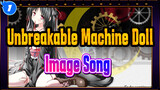 [Unbreakable Machine Doll] Harada Hitomi-Image Song| MACHINE DOLL_1