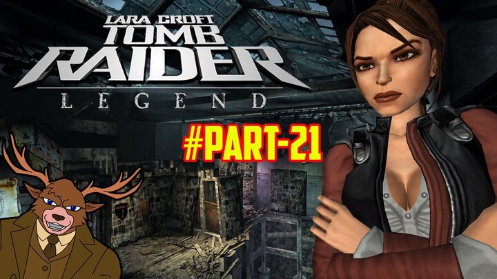 Nostalgia Tomb Raider: Legend | Part 21