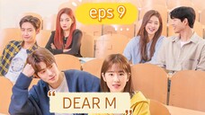 Dear M (2022) episode 9 sub indo