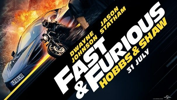 FAST FURIOUS ( Hobbs & Shaw) 2019