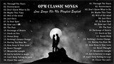 OPM Classic Love Songs Playlist Full Album