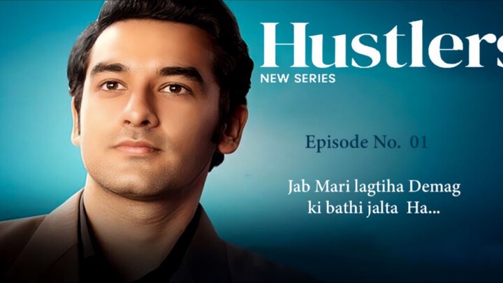 Hustlers Episode 01 Full in Hindi