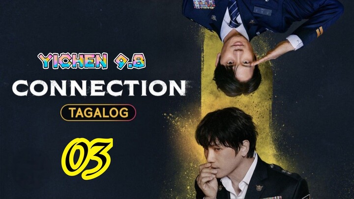 🇰🇷EP03.ÇON̈N̈ÈCTÌON̈>TAGALOG DUBBED