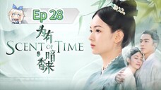 Scent Of Time Episode 28