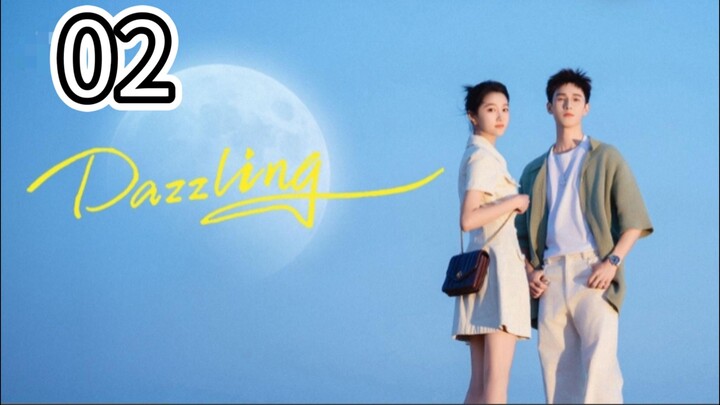 🇨🇳 Dazzling- English Sub- Episode 2
