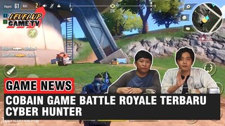 Game Battle Royale Terbaru, Cyber Hunter Telah Dirilis