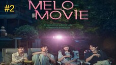 Melo Movie-S1E2 (2025) الترجمة العربية