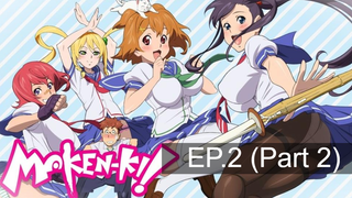 การ์ตูนดีดี 🔥 Maken-Ki แก๊งศาสตราวุธสุดป่วน ภาค1 🤩 ซับไทย EP2_2