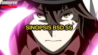 SINOPSIS BUNGOU STRAY DOGS SEASON 5