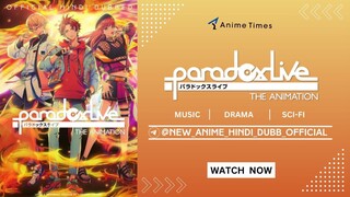 Paradox Live The Animation   📟 Season 01 & Episode 01