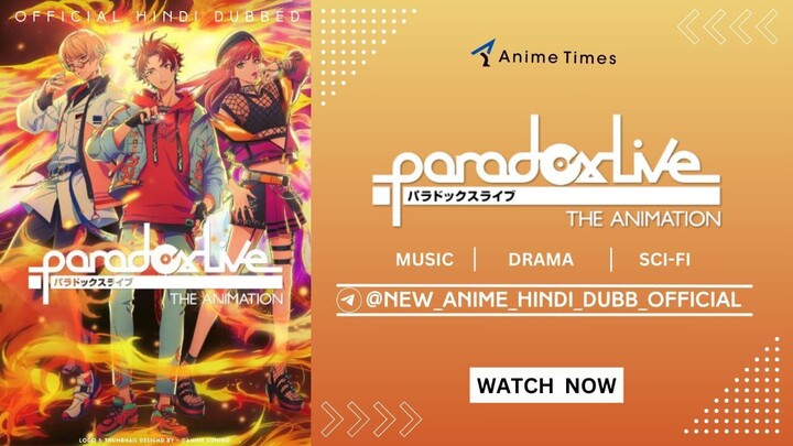 Paradox Live The Animation   📟 Season 01 & Episode 01