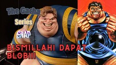 BISMILLAH! Dapat BLOB! | The Gacha Series | Marvel Snap | Maksim_Floryn