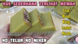 Resep Kue Sederhana Terlihat Mewah No Telur No Mixer