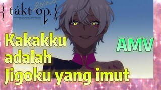[Takt Op. Destiny] AMV | Kakakku adalah Jigoku yang imut