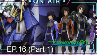 เดือด 🔥 MOBILE SUIT GUNDAM OO SS1 ⭐ พากย์ไทย EP16_1