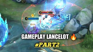 GAMEPLAY LANCELOT #PART2 | PUSH SAMPAI MYTICH GLORY 🔥 - MOBILE LEGENDS BANG BANG