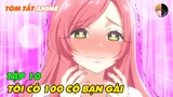 Tóm Tắt Anime | 100 Cô Bạn Gái Yêu Bạn Rất Rất Rất Rất Rất Nhiều | Tập 10 | Review Anime Hay