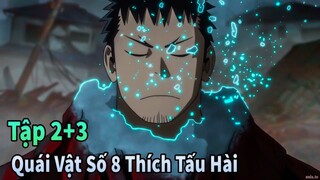 ANIME THÁNG 4 | Biến Thành Quái Vật Số 8 Thích Tấu Hài Tập 2+3 | Mèo Gầy Review