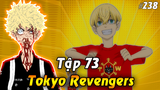 Tóm Tắt Tokyo Revengers Tập 73 | Takemichi Tuyển Thành Viên Để Đánh Băng Kantou Manji