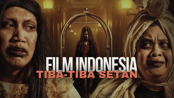 TIBA-TIBA SETAN (2026) - TAYANG DULUAN DI SINI | FILM INDONESIA TERBARU