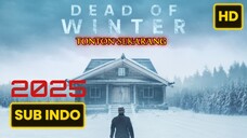 Dead of Winter (2025) FULL HD SUB INDO