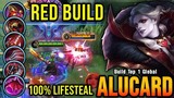(PLEASE TRY) Alucard Red Build = Unlimited Lifesteal - Build Top 1 Global Alucard ~ MLBB