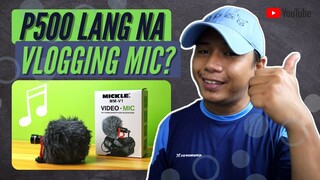 PINAKA MURANG QUALITY VLOGGING MIC! P500 LANG!