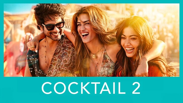 Cocktail 2 Full Movie | Shahid Kapoor | Kriti Sanon | ##hindimovie #bollywoodmovie