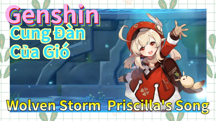 [Genshin, Cung Đàn Của Gió] Wolven Storm - Priscilla's Song
