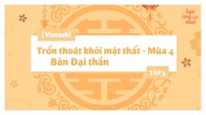 [Vietsub] Trốn Thoát Khỏi Mật Thất - Bản Đại Thần - Mùa 4 - Tập 3