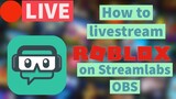 How to Livestream Roblox on Streamlabs OBS (Youtube) FREE