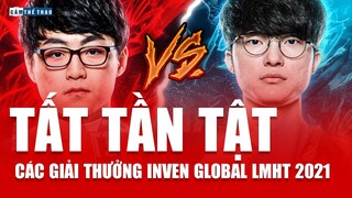 TẤT TẦN TẬT CÁC GIẢI THƯỞNG INVEN GLOBAL LMHT 2021
