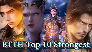 Donghua Battle Through the Heavens: Ranking the 10 Strongest Characters of Dou Qi Continent || BTTH