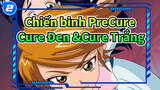 Chiến binh PreCure
Cure Đen &Cure Trắng_2