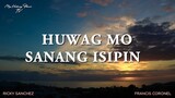 Huwag Mo Sanang Isipin | Tagalog Christian Worship Song