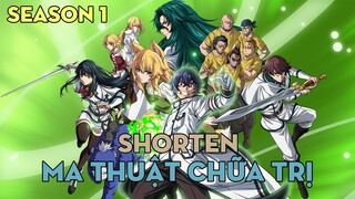 SHORTEN "Cách dùng sai của ma thuật chữa trị" | Season 1 | AL Anime