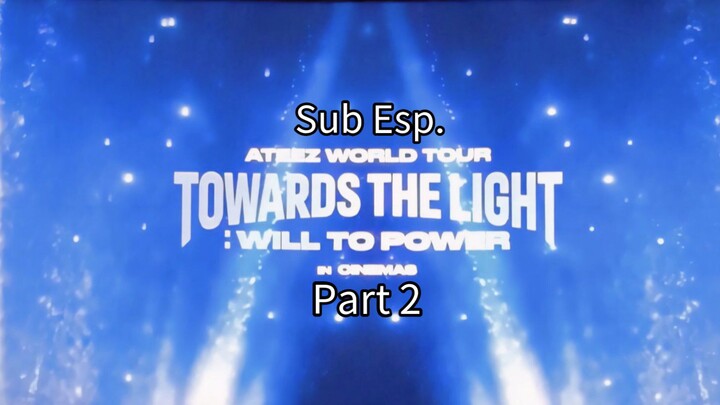 🏴‍☠️ATEEZ WORLD TOUR [TOWARDS THELIGHT: WILL TO POWER] In cinemas. | Fullmovie sub esp🍿 | Part 2