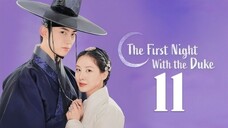 🇰🇷EP. 11 THE FIRST NIGHT WITH THE DUKE (2025) | ENG SUB | Historical/Fantasy/Romance
