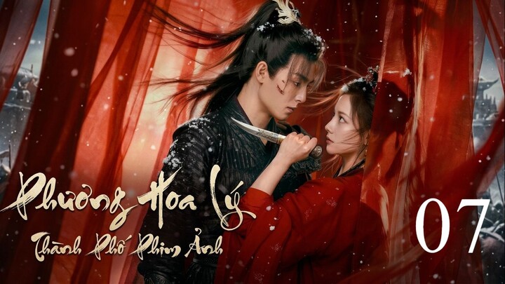 Phương Hoa Lý (Bloom In Turmoi) Full HD - Tập 7 (Thuyết Minh)