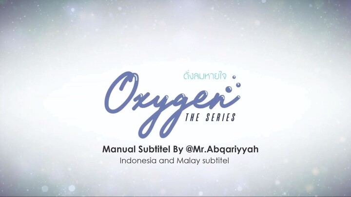 ดั่งลมหายใจ OXYGEN The Series | Subtitel Indonesia - UHD