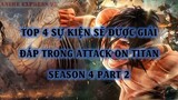 Top 4 Sự Kiện Sẽ Được Giải Đáp Trong Attack On Titan Ss4 Part 2