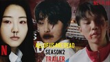 All Of Us Are Dead Season 2 Trailer | Who Survived?! Netflix |The Film Bee Concept VersionThe Film