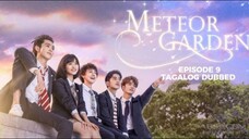 Meteor Garden 2018 Episode 9 Tagalog Dubbed