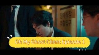 Oh My Ghost Client Episode 1