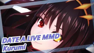 [DATE A LIVE MMD] I Always Love Kurumi!!!