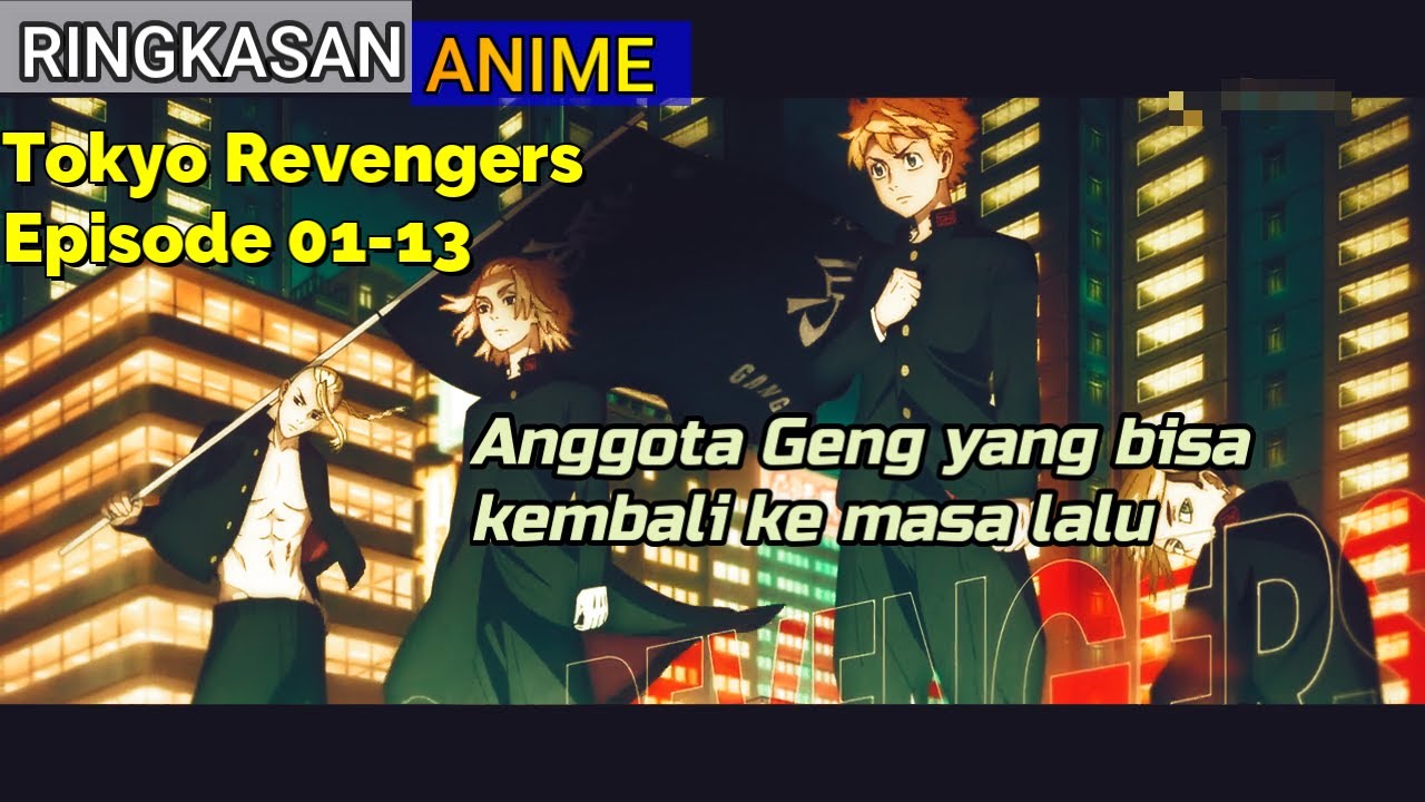 Tokyo Revengers - Episode 01 [Takarir Indonesia] 